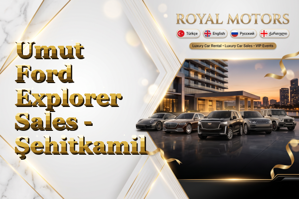 Umut Ford Explorer Sales - Şehitkamil