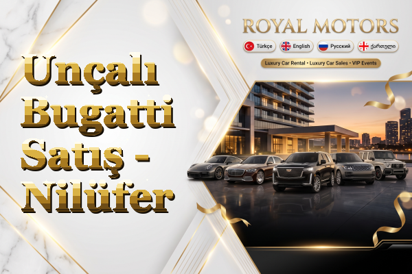 Unçalı Bugatti Satış - Nilüfer