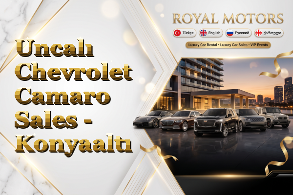 Uncalı Chevrolet Camaro Sales - Konyaaltı