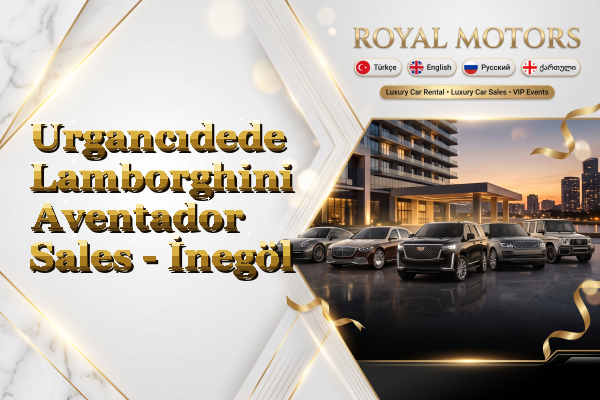 Urgancıdede Lamborghini Aventador Sales - İnegöl