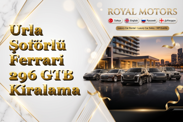 Urla Şoförlü Ferrari 296 GTB Kiralama