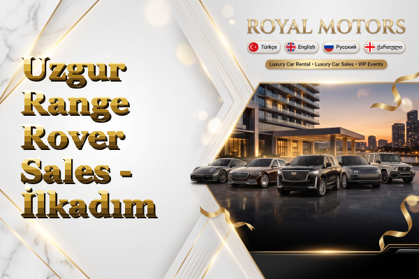 Uzgur Range Rover Sales - İlkadım