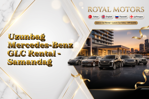 Uzunbağ Mercedes-Benz GLC Rental - Samandağ