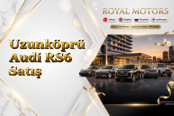 Uzunköprü Audi RS6 Satış