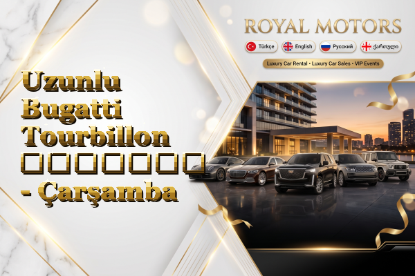 Uzunlu Bugatti Tourbillon გაყიდვა - Çarşamba