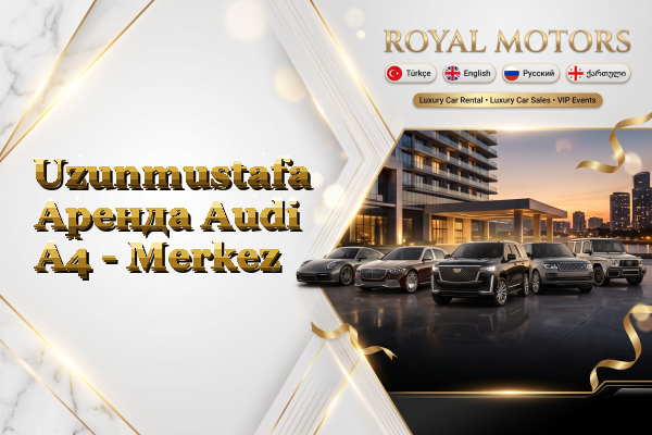 Uzunmustafa Аренда Audi A4 - Merkez