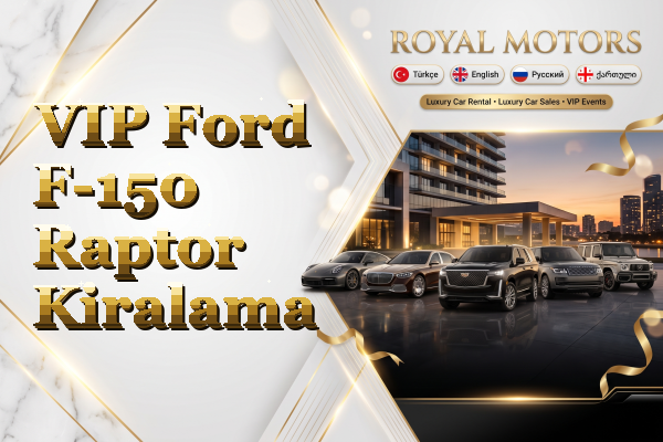 VIP Ford F-150 Raptor Kiralama