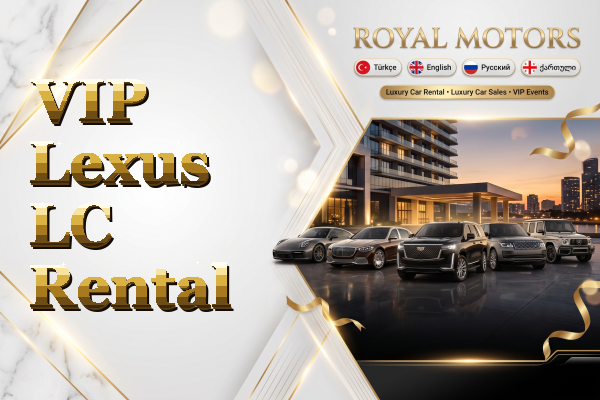 VIP Lexus LC Rental