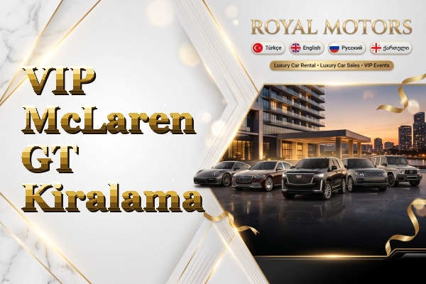 VIP McLaren GT Kiralama