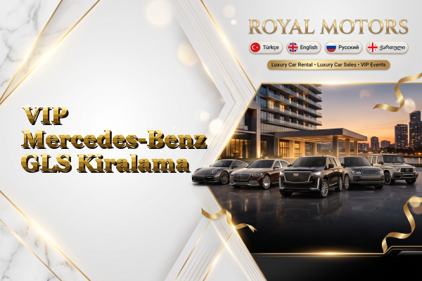 VIP Mercedes-Benz GLS Kiralama