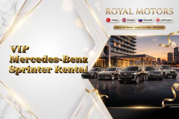 VIP Mercedes-Benz Sprinter Rental