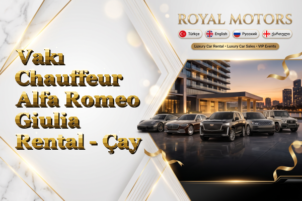 Vakı Chauffeur Alfa Romeo Giulia Rental - Çay