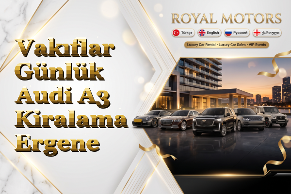 Vakıflar Günlük Audi A3 Kiralama - Ergene