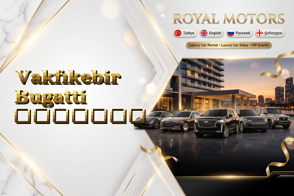 Vakfıkebir Bugatti გაყიდვა
