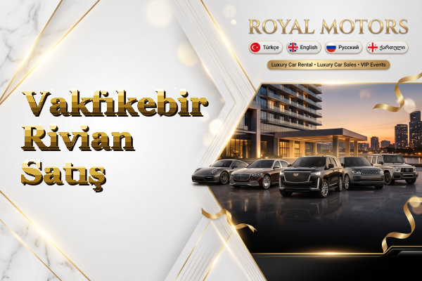 Vakfıkebir Rivian Satış