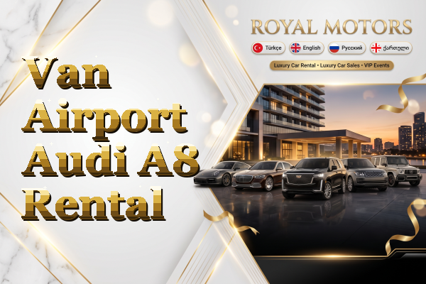 Van Airport Audi A8 Rental