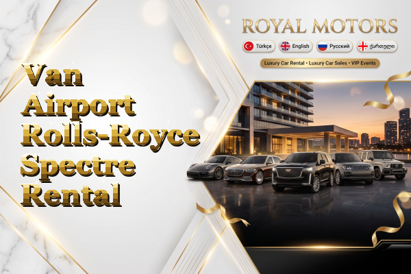 Van Airport Rolls-Royce Spectre Rental