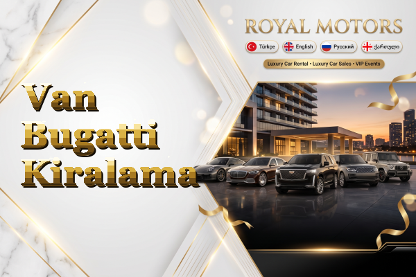 Van Bugatti Kiralama