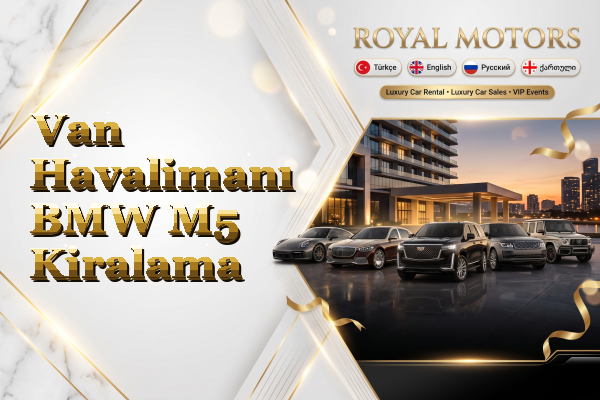 Van Havalimanı BMW M5 Kiralama
