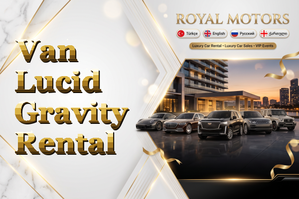 Van Lucid Gravity Rental