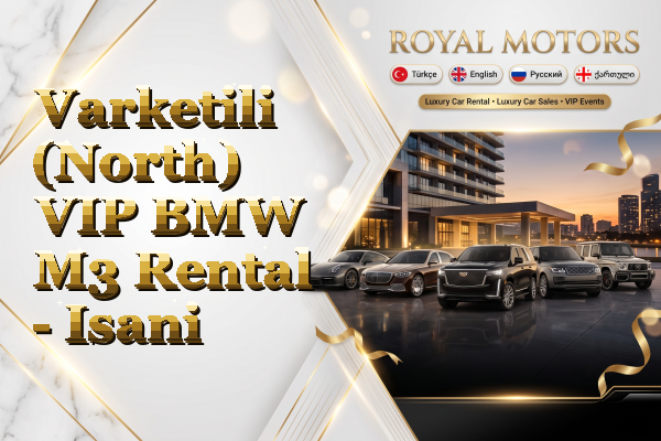 Varketili (North) VIP BMW M3 Rental - Isani