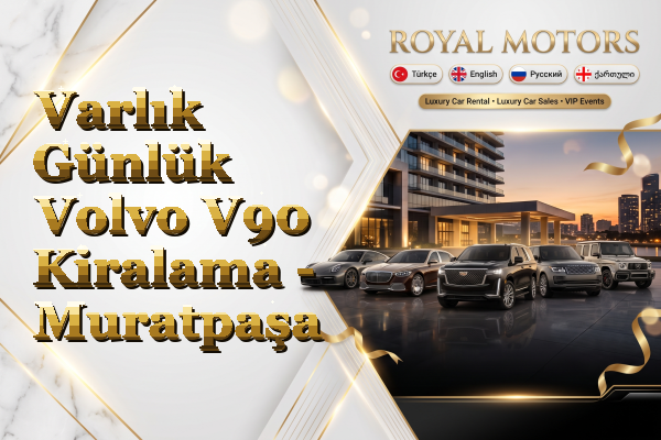 Varlık Günlük Volvo V90 Kiralama - Muratpaşa