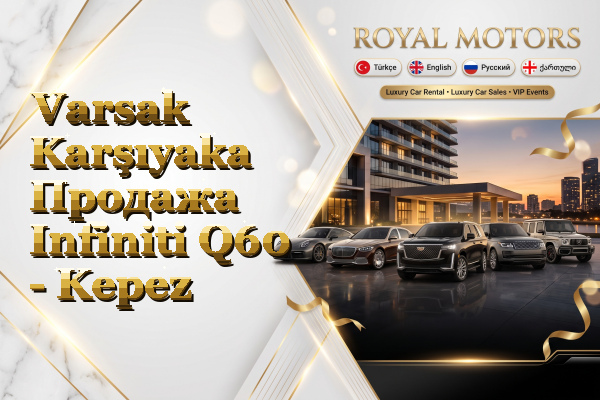 Varsak Karşıyaka Продажа Infiniti Q60 - Kepez