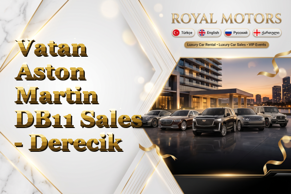 Vatan Aston Martin DB11 Sales - Derecik