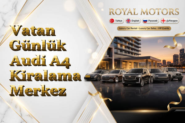 Vatan Günlük Audi A4 Kiralama - Merkez