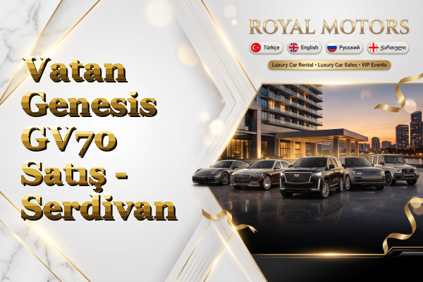 Vatan Genesis GV70 Satış - Serdivan