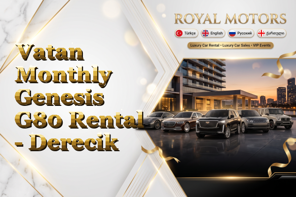 Vatan Monthly Genesis G80 Rental - Derecik