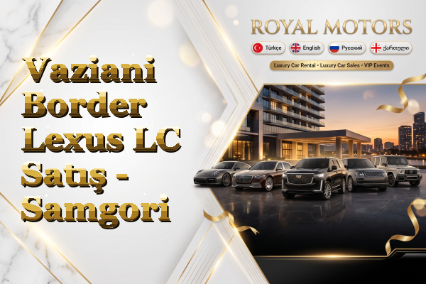Vaziani Border Lexus LC Satış - Samgori