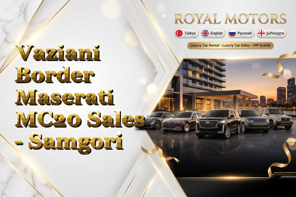 Vaziani Border Maserati MC20 Sales - Samgori