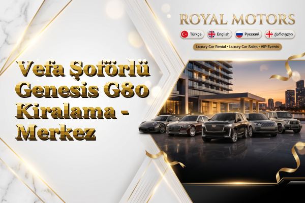 Vefa Şoförlü Genesis G80 Kiralama - Merkez