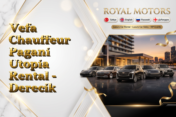 Vefa Chauffeur Pagani Utopia Rental - Derecik