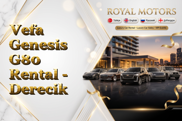 Vefa Genesis G80 Rental - Derecik