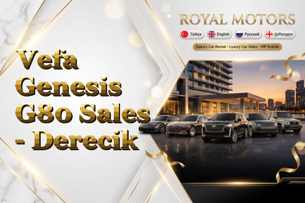 Vefa Genesis G80 Sales - Derecik