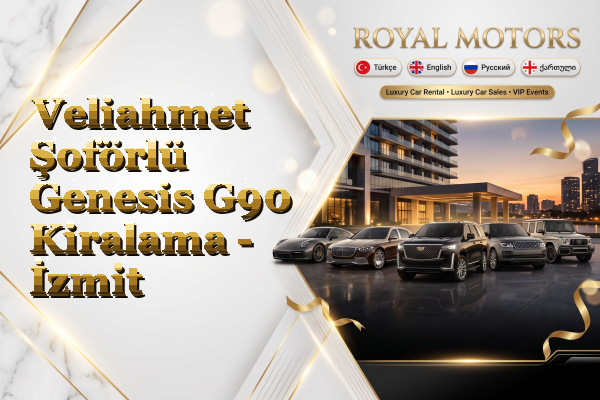 Veliahmet Şoförlü Genesis G90 Kiralama - İzmit