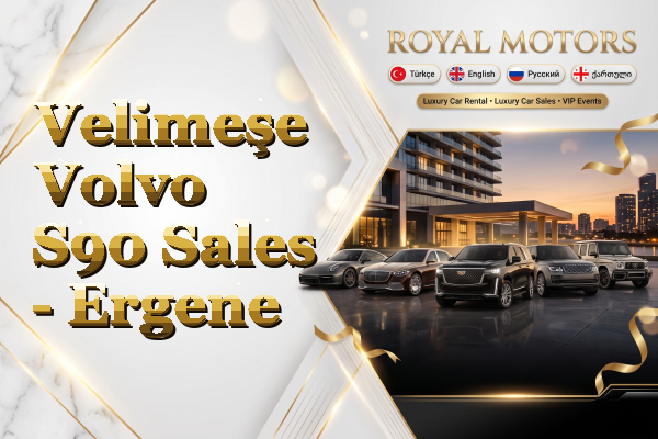 Velimeşe Volvo S90 Sales - Ergene
