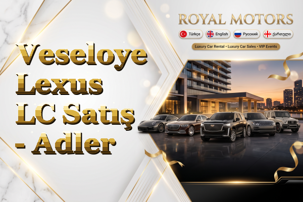 Veseloye Lexus LC Satış - Adler