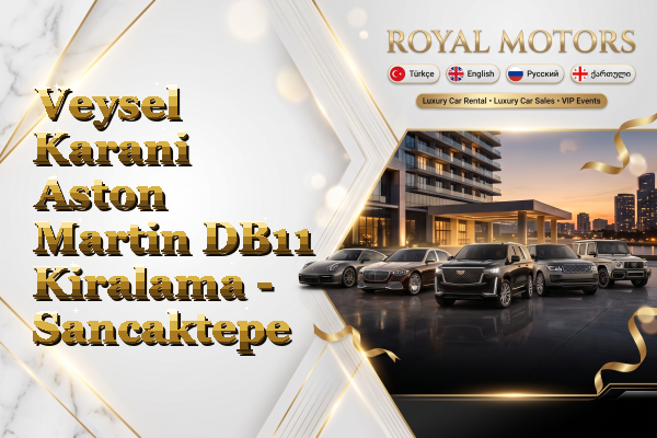 Veysel Karani Aston Martin DB11 Kiralama - Sancaktepe