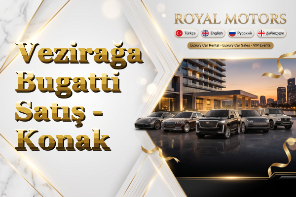 Vezirağa Bugatti Satış - Konak