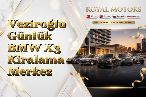 Veziroğlu Günlük BMW X3 Kiralama - Merkez