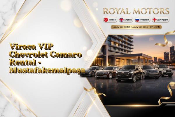 Viraca VIP Chevrolet Camaro Rental - Mustafakemalpaşa
