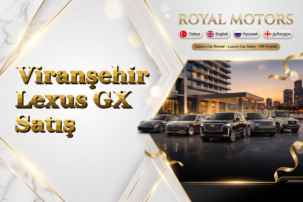Viranşehir Lexus GX Satış