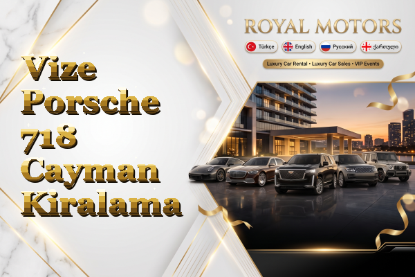 Vize Porsche 718 Cayman Kiralama