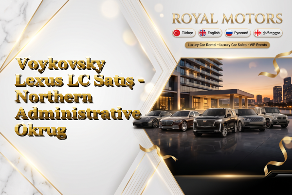 Voykovsky Lexus LC Satış - Northern Administrative Okrug