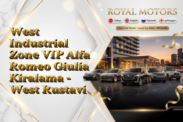 West Industrial Zone VIP Alfa Romeo Giulia Kiralama - West Rustavi