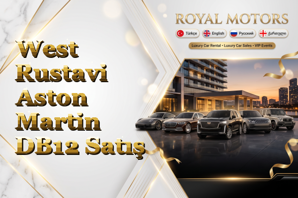 West Rustavi Aston Martin DB12 Satış