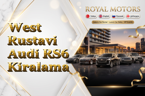 West Rustavi Audi RS6 Kiralama